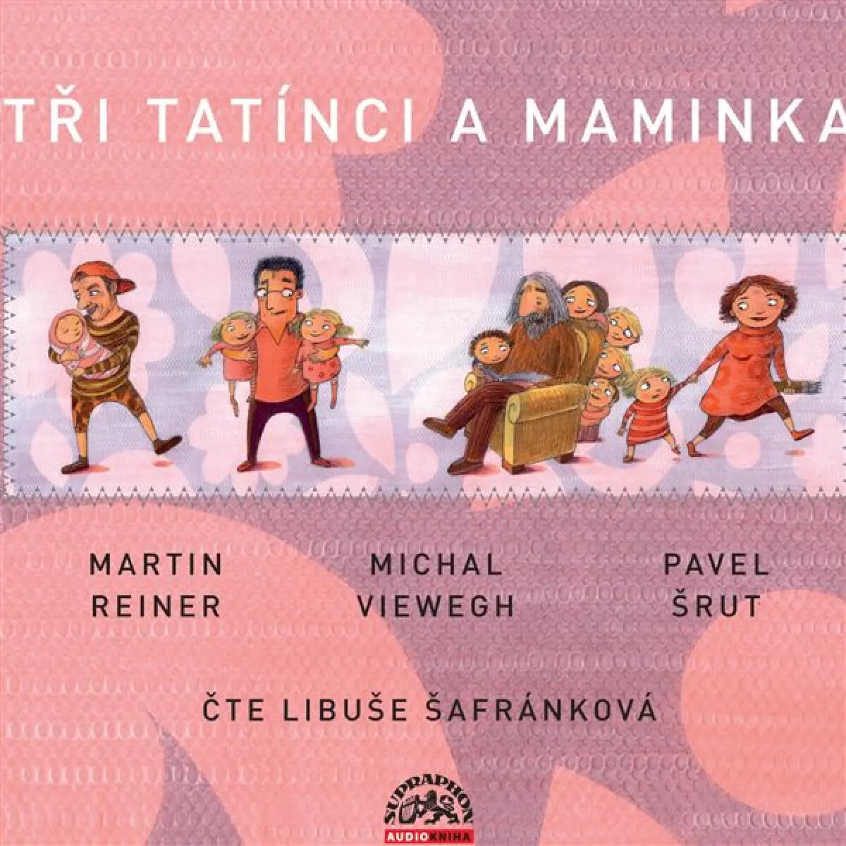 Tři tatínci a maminka (audiokniha) - Martin Reiner