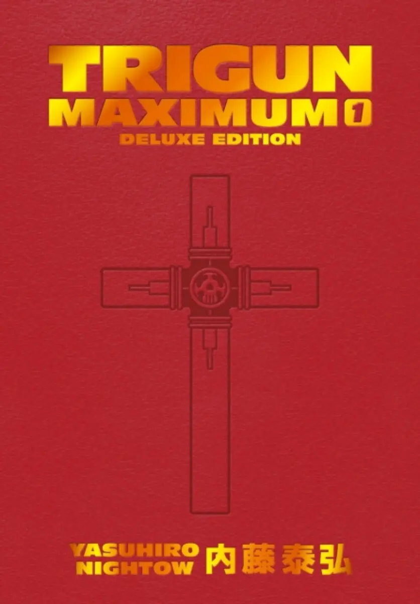 Trigun Maximum Deluxe Edition Volume 1 - Yasuhiro Nightow, Justin Burns