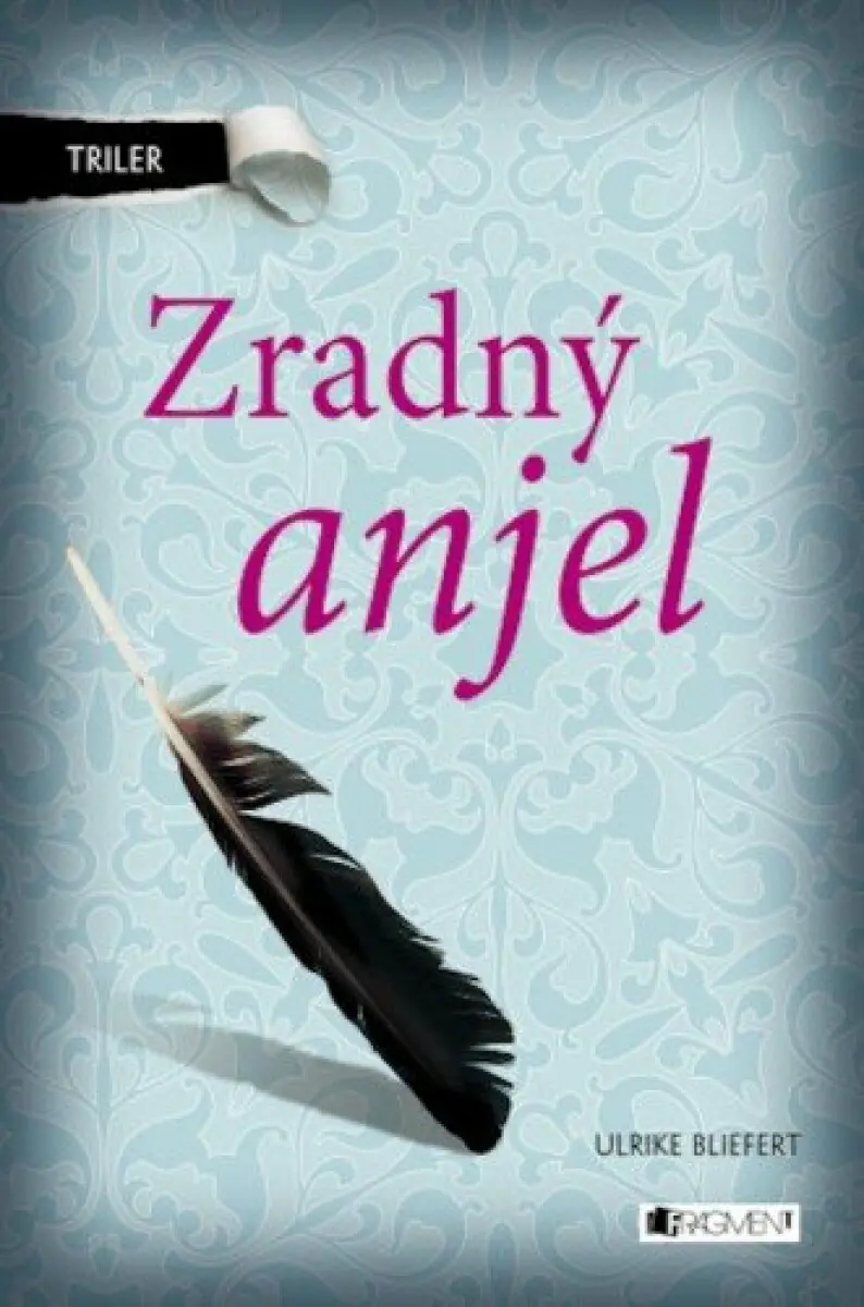 Triler: Zradný anjel - Ulrike Bliefert