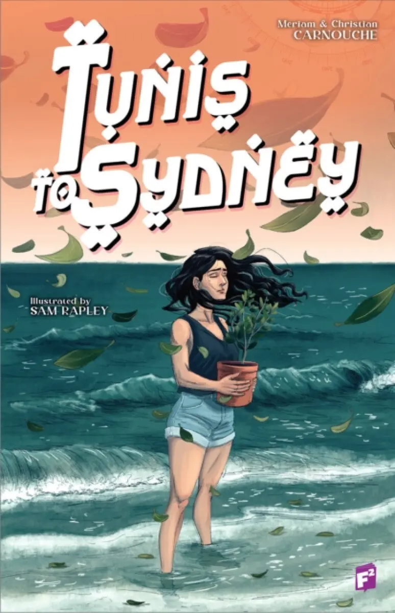 Tunis to Sydney - Christian Carnouche, Meriam Carnouche