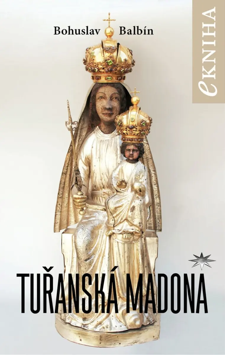 Tuřanská Madona - Balbín Bohuslav