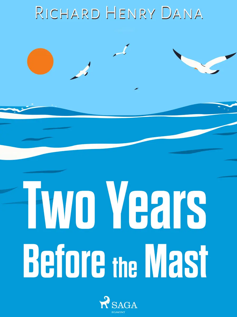 Two Years Before the Mast - Richard Henry Dana
