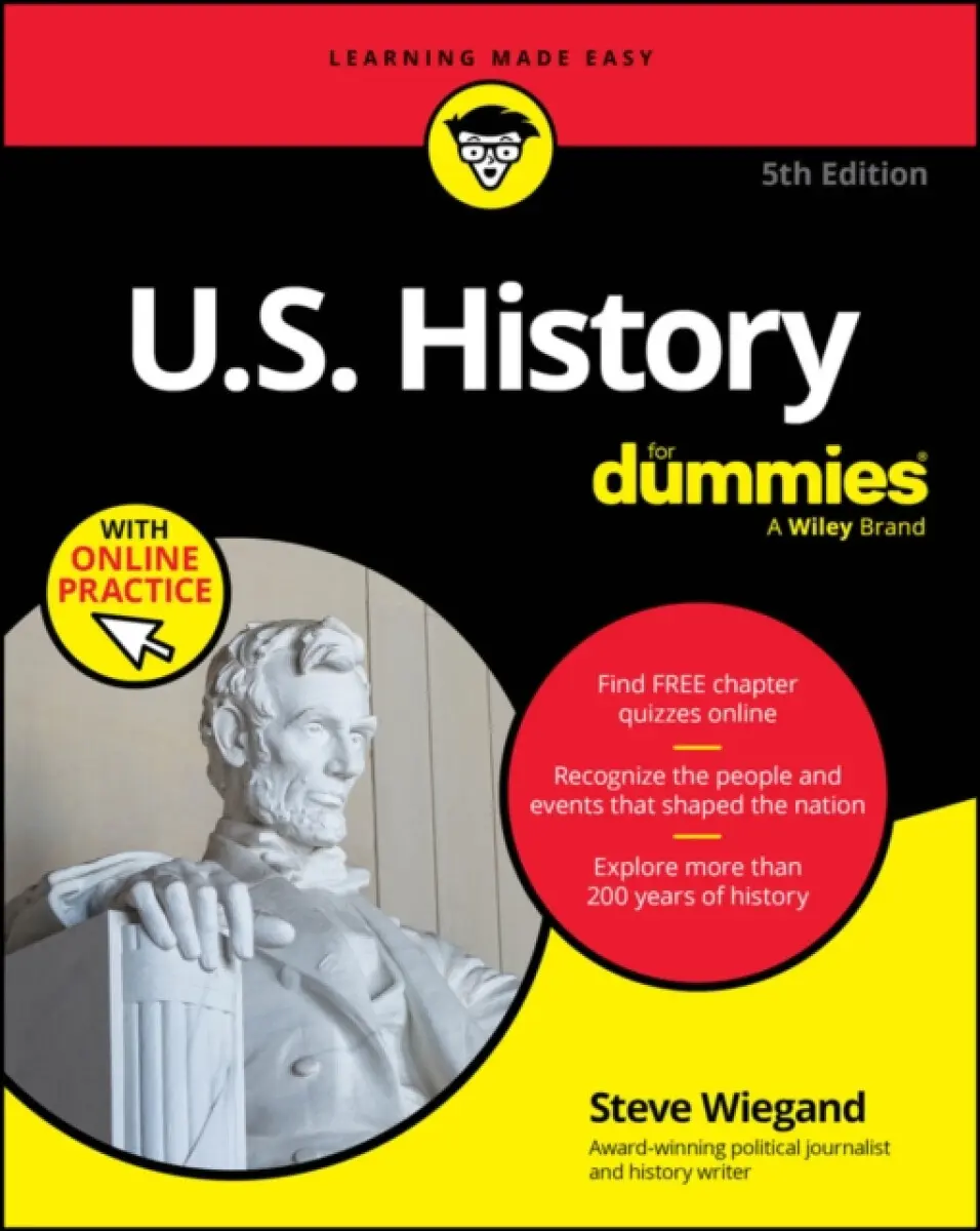 U.S. History For Dummies, 5th Edition (+ Chapter Quizzes Online) - Steve Wiegand