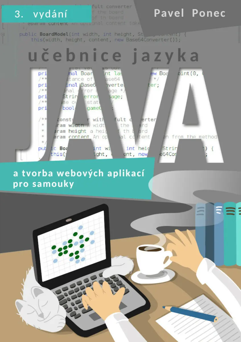 Učebnice jazyka Java a tvorba webových aplikací pro samouky - Pavel Ponec