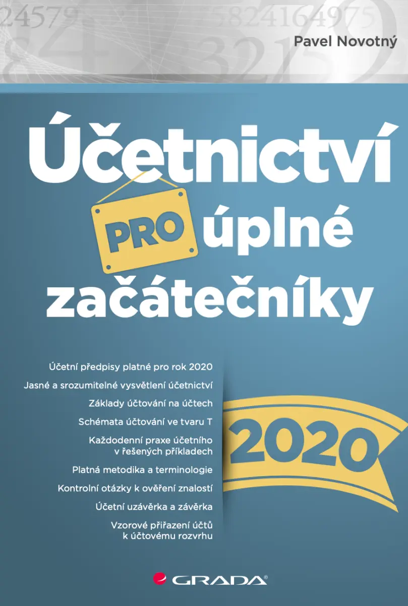 Účetnictví pro úplné začátečníky 2020 - Pavel Novotný