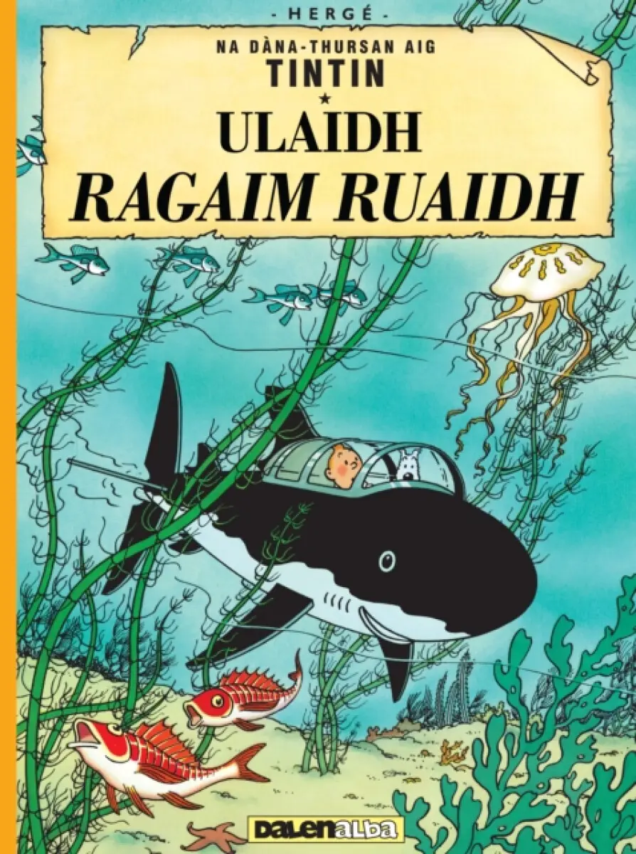 Tintin: Ulaidh Ragaim Ruaidh (Tintin in Gaelic) - Karen Langston