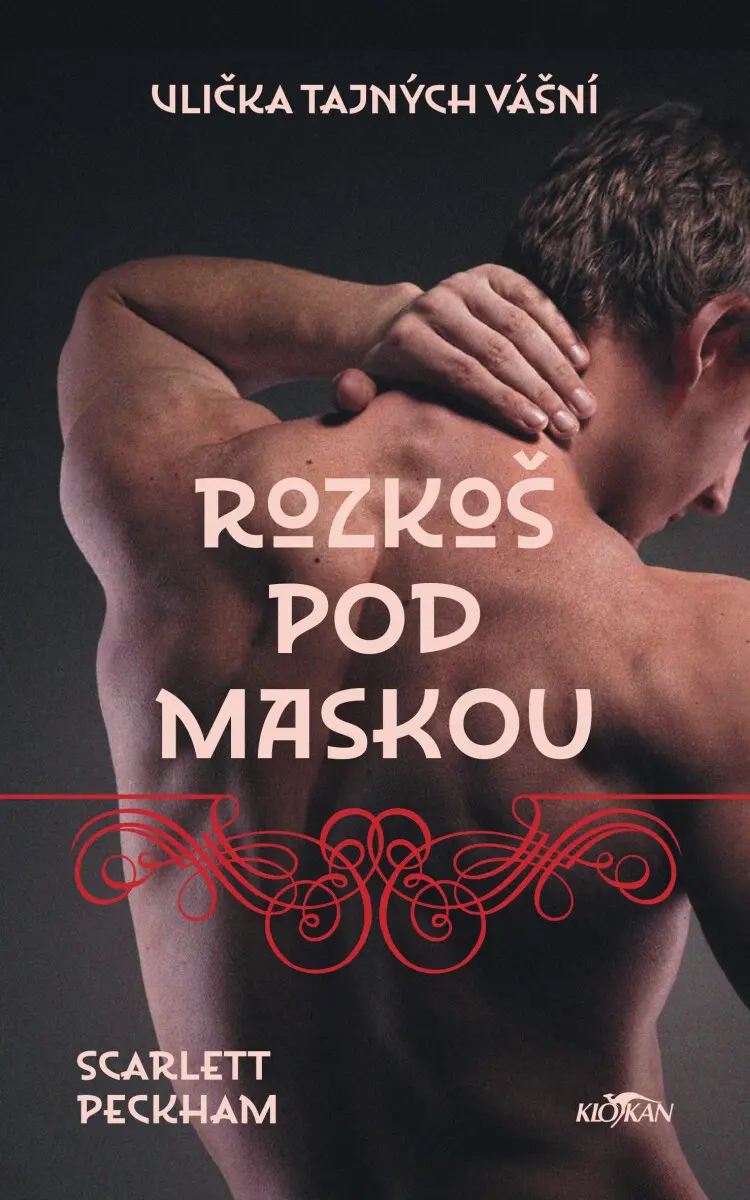 Ulička tajných vášní - Rozkoš pod maskou - Scarlett Peckham