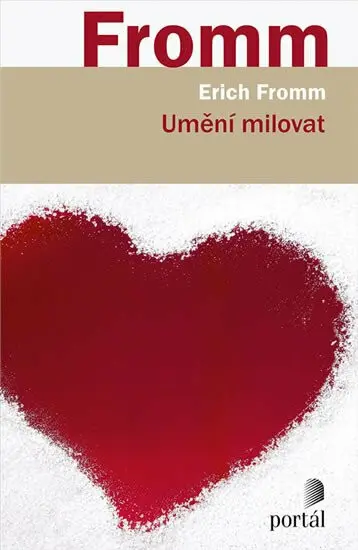 Umění milovat - Erich Fromm