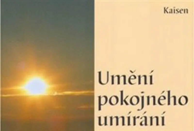 Umění pokojného umírání - Kaisen Roshi