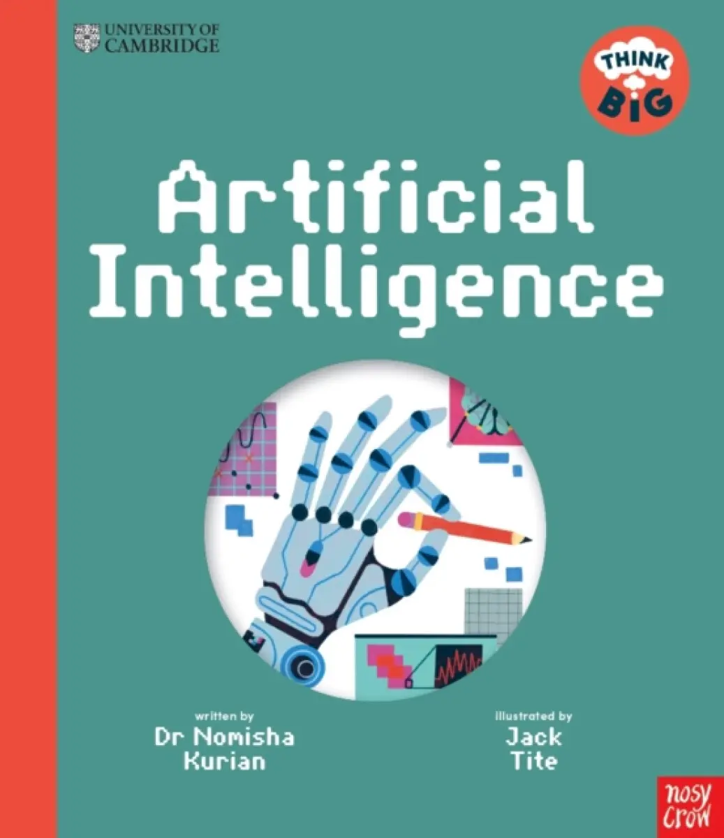 University of Cambridge: Think Big: Artificial Intelligence - Dr Nomisha Kurian
