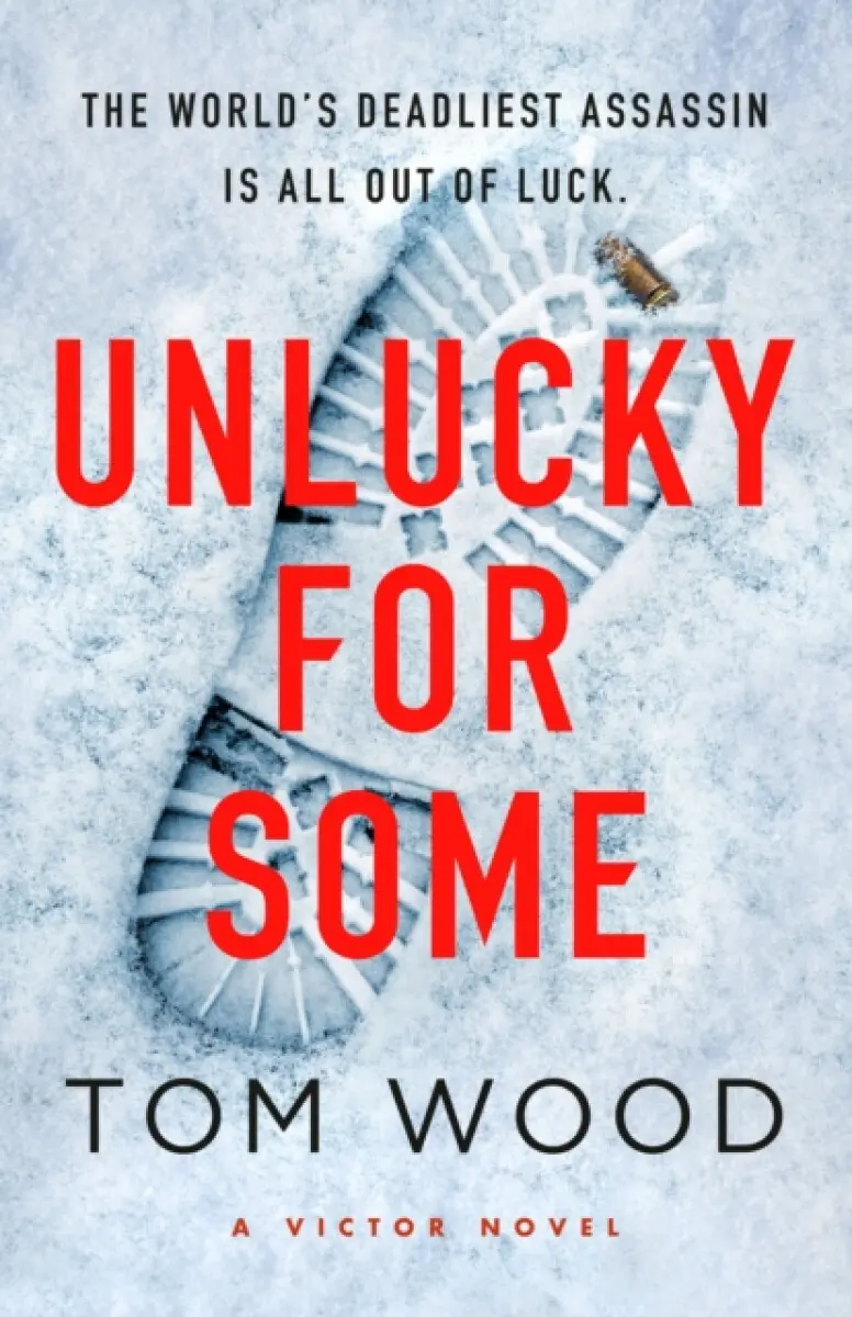 Unlucky for Some - Tom Wood