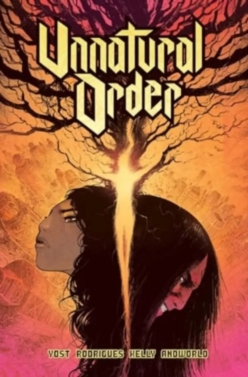 Unnatural Order Vol. 1: The Prisoner - Chris Yost