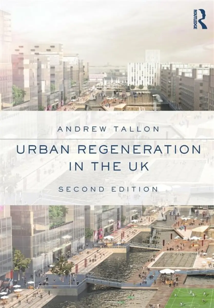Urban Regeneration in the UK - Andrew Tallon