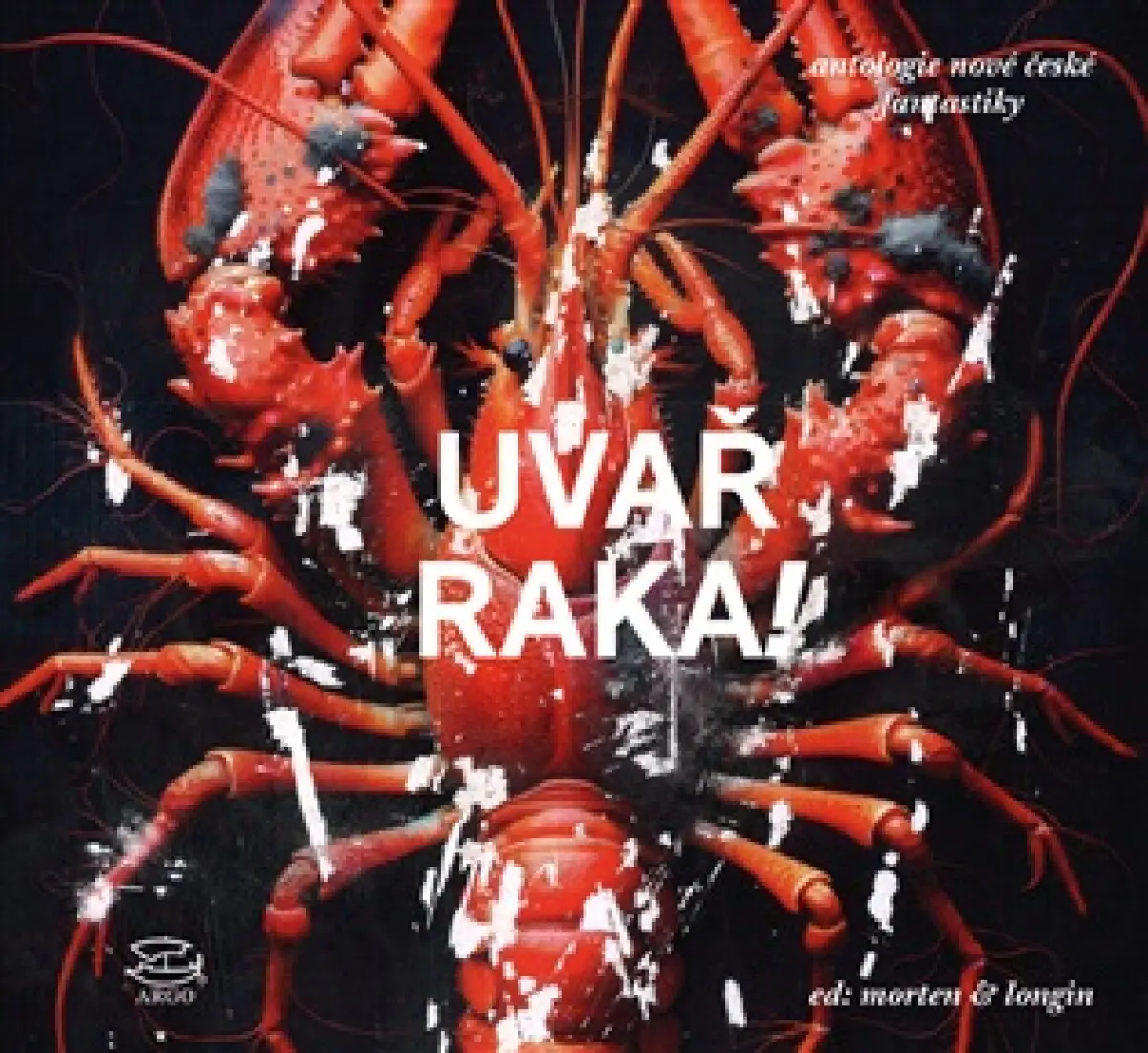 Uvař raka - Morten & Login