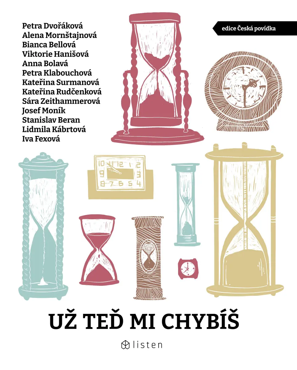 Už teď mi chybíš - Bianca Bellová, Petra Dvořáková, Petra Klabouchová, Anna Bolavá, Viktorie Hanišová, Alena Mornštajnová
