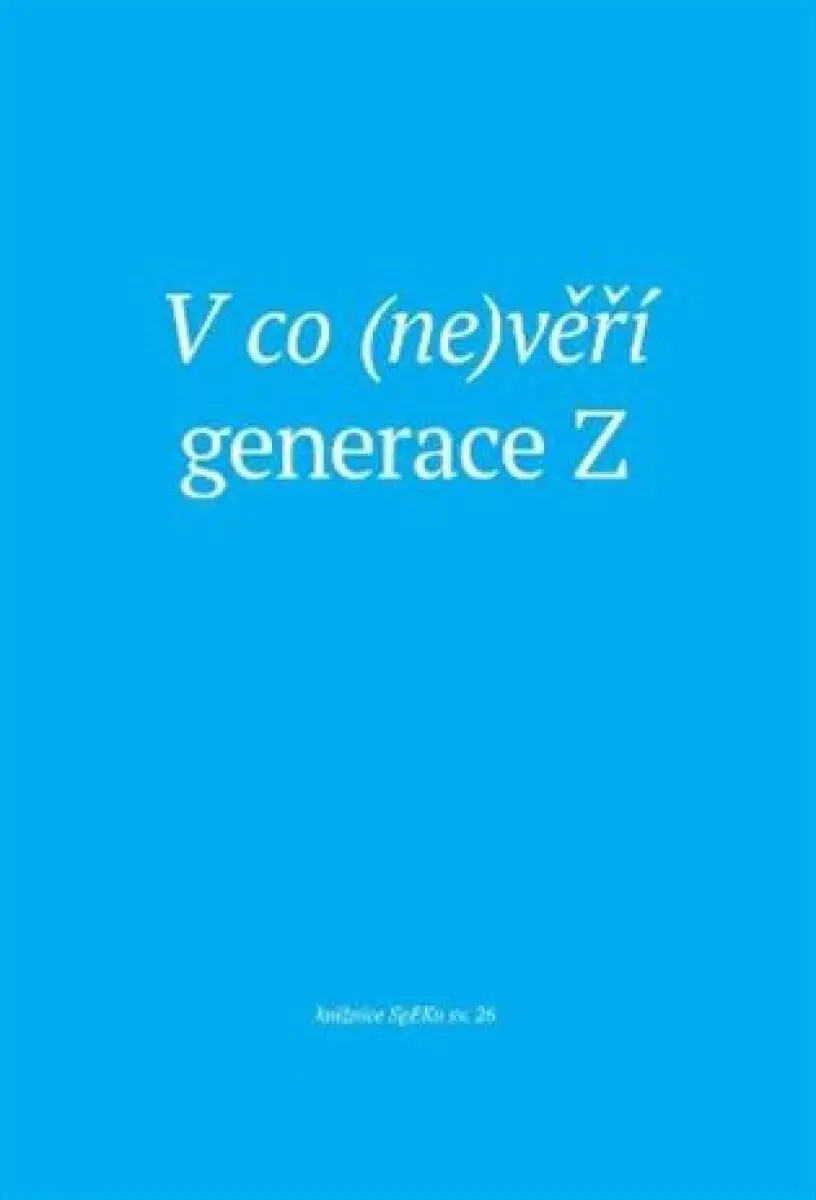 V co (ne)věří generace Z | Neuveden