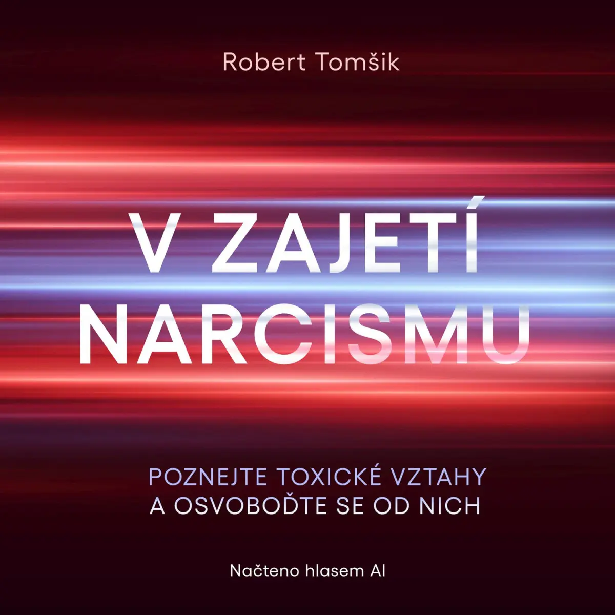 V zajetí narcismu - Robert Tomšik - audiokniha