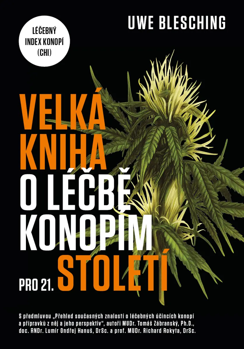 Velká kniha o léčbě konopím pro 21. století / Uwe Blesching