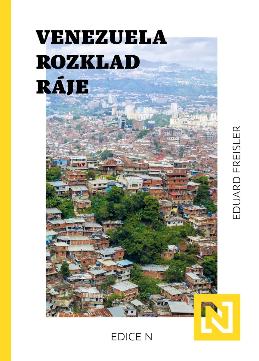 Venezuela: Rozklad ráje - Eduard Freisler