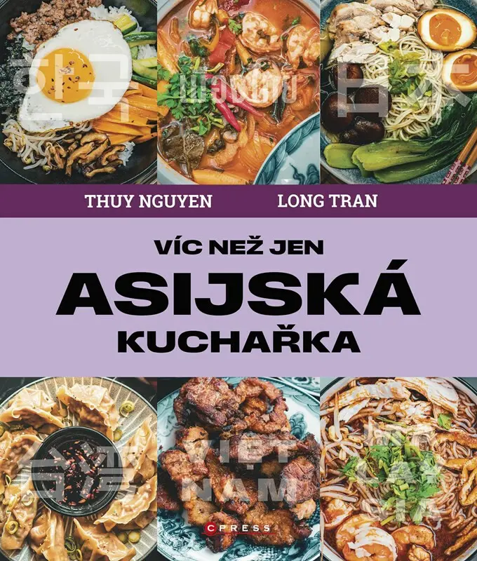Víc než jen asijská kuchařka - Thuy Nguyen