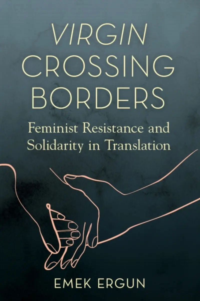Virgin Crossing Borders - Emek Ergun