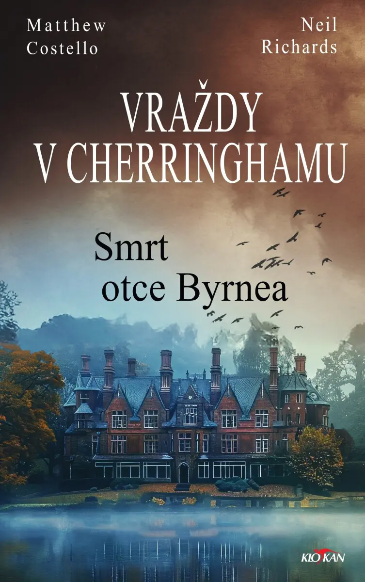 Vraždy v Cherringhamu - Smrt otce Byrnea - Matthew Costello, Neil Richards