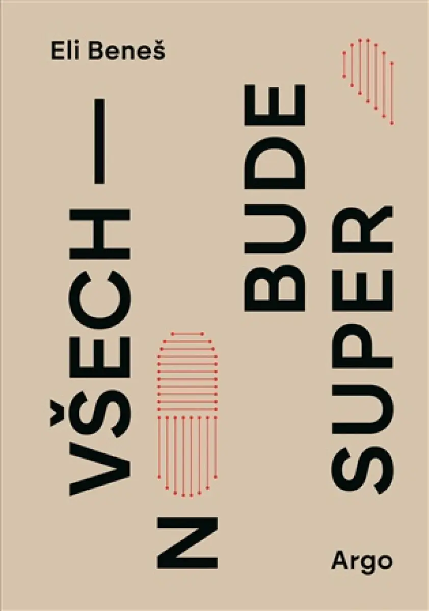 Všechno bude super - Eli Beneš