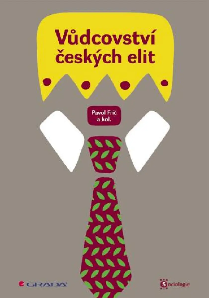 Vůdcovství českých elit - Pavol Frič