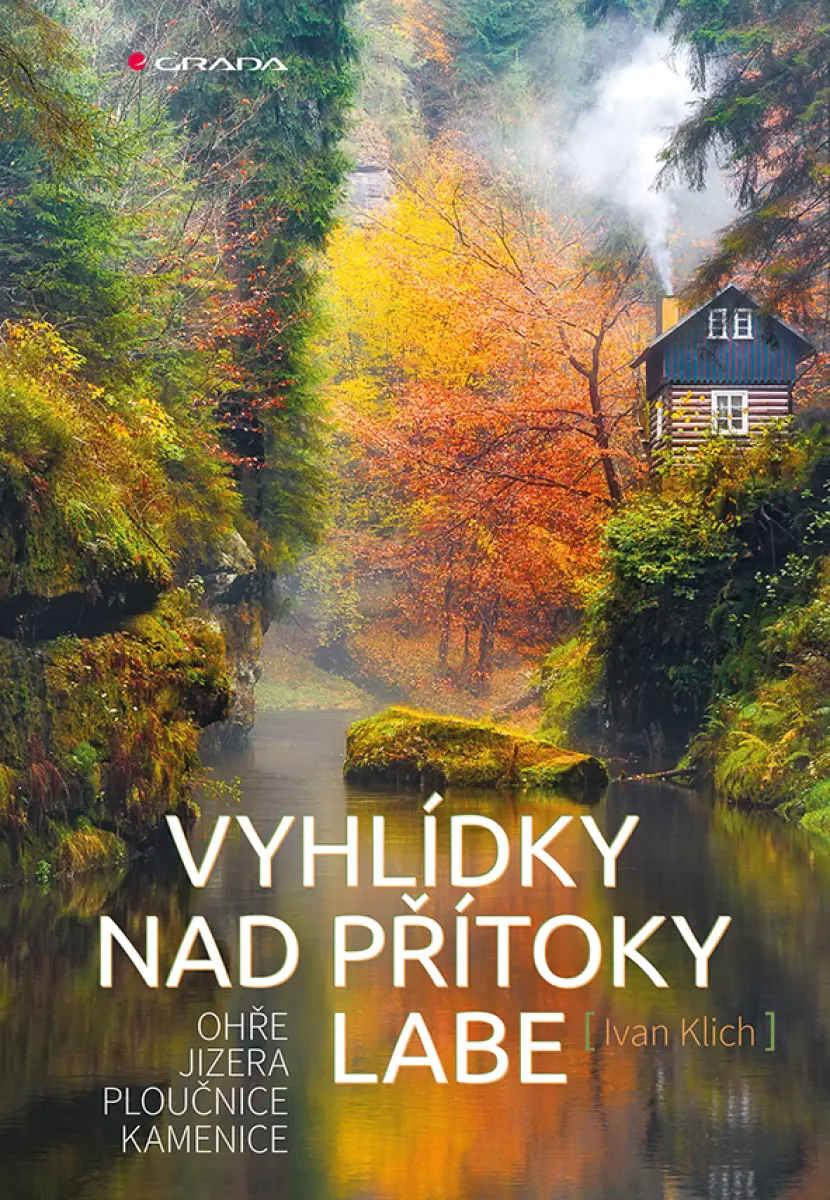 Vyhlídky nad přítoky Labe - Ivan Klich