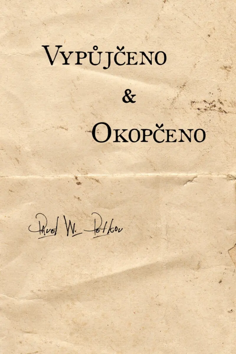 Vypůjčeno & Okopčeno - Pavel W. Petkov