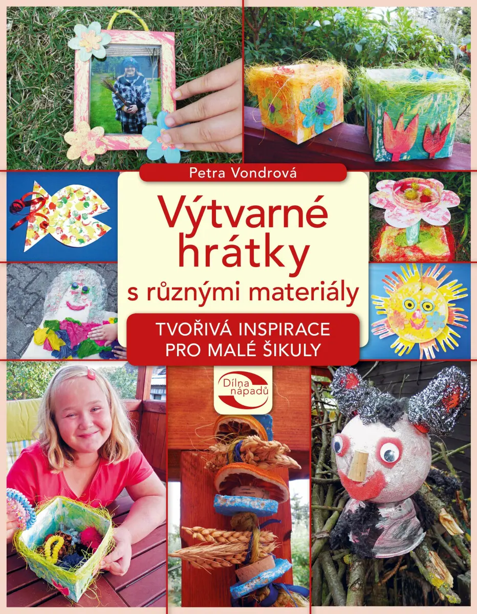 Výtvarné hrátky s různými materiály - Petra Vondrová