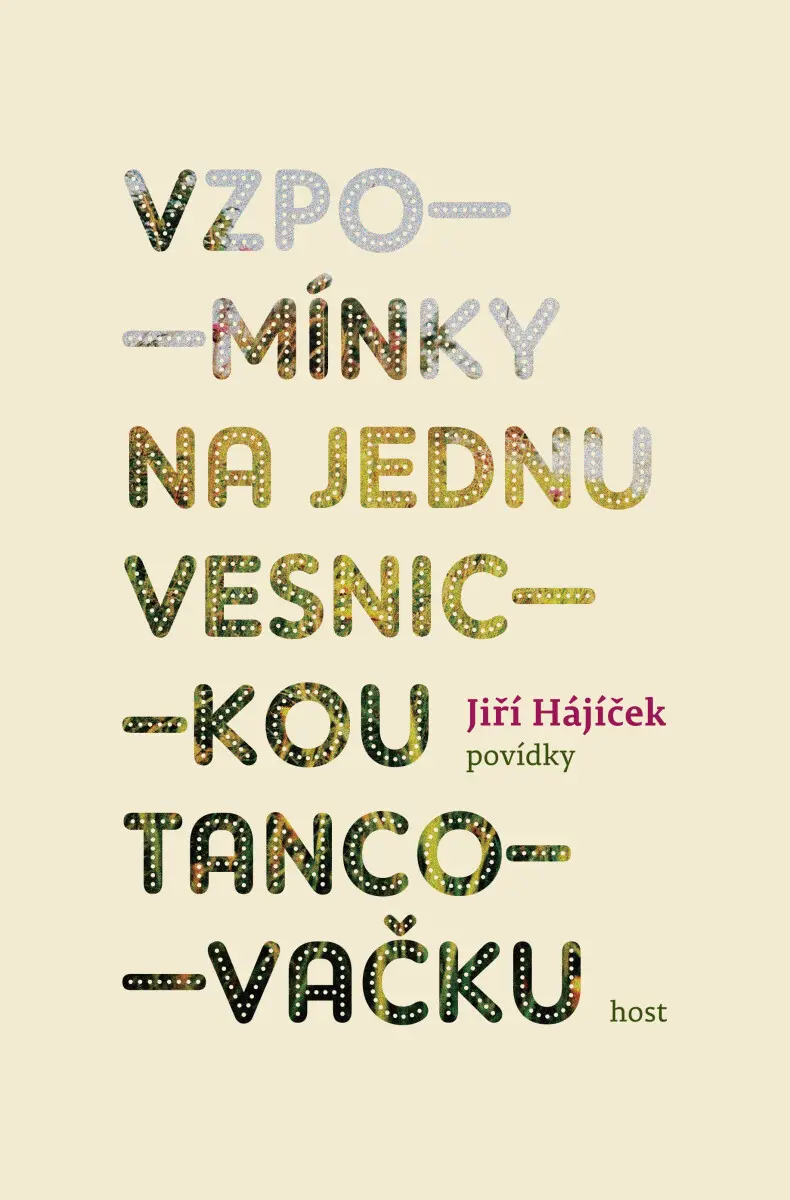 Vzpomínky na jednu vesnickou tancovačku - Jiří Hájíček