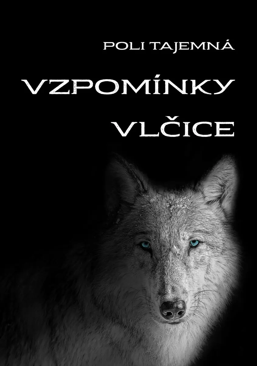 Vzpomínky vlčice - Poli Tajemná