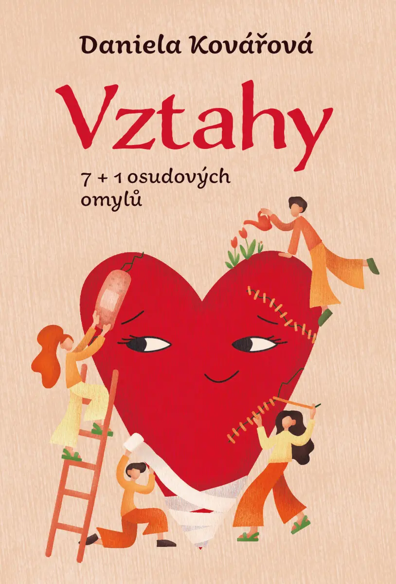 Vztahy aneb 7+1 osudových omylů - Daniela Kovářová