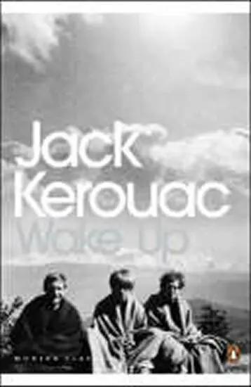 Wake Up : A Life of the Buddha - Jack Kerouac - kniha z kategorie Životopisy