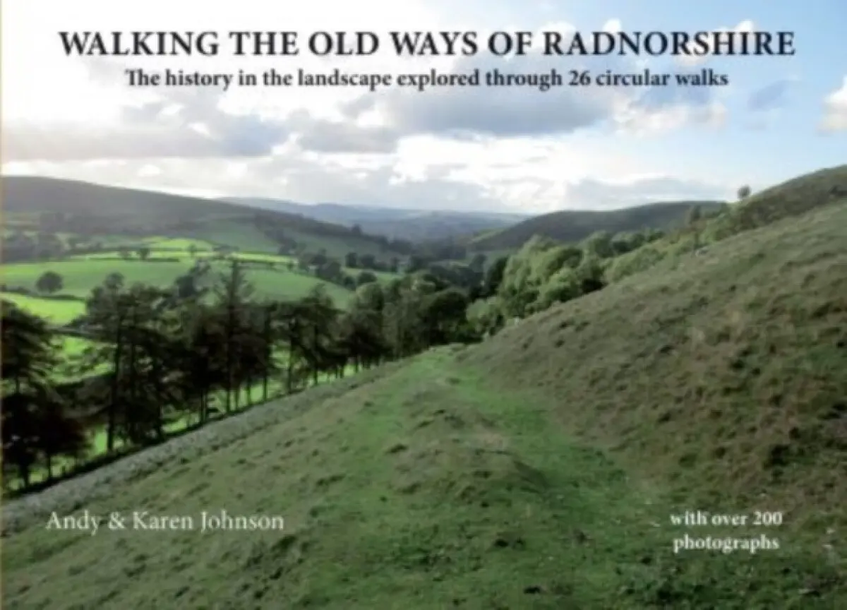 Walking the Old Ways of Radnorshire - Andy & Karen Johnson
