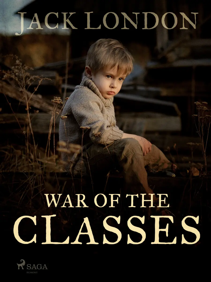 War of the Classes - Jack London