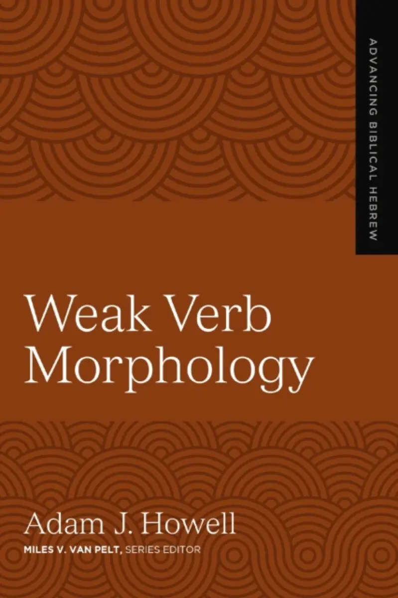 Weak Verb Morphology - Adam J. Howell