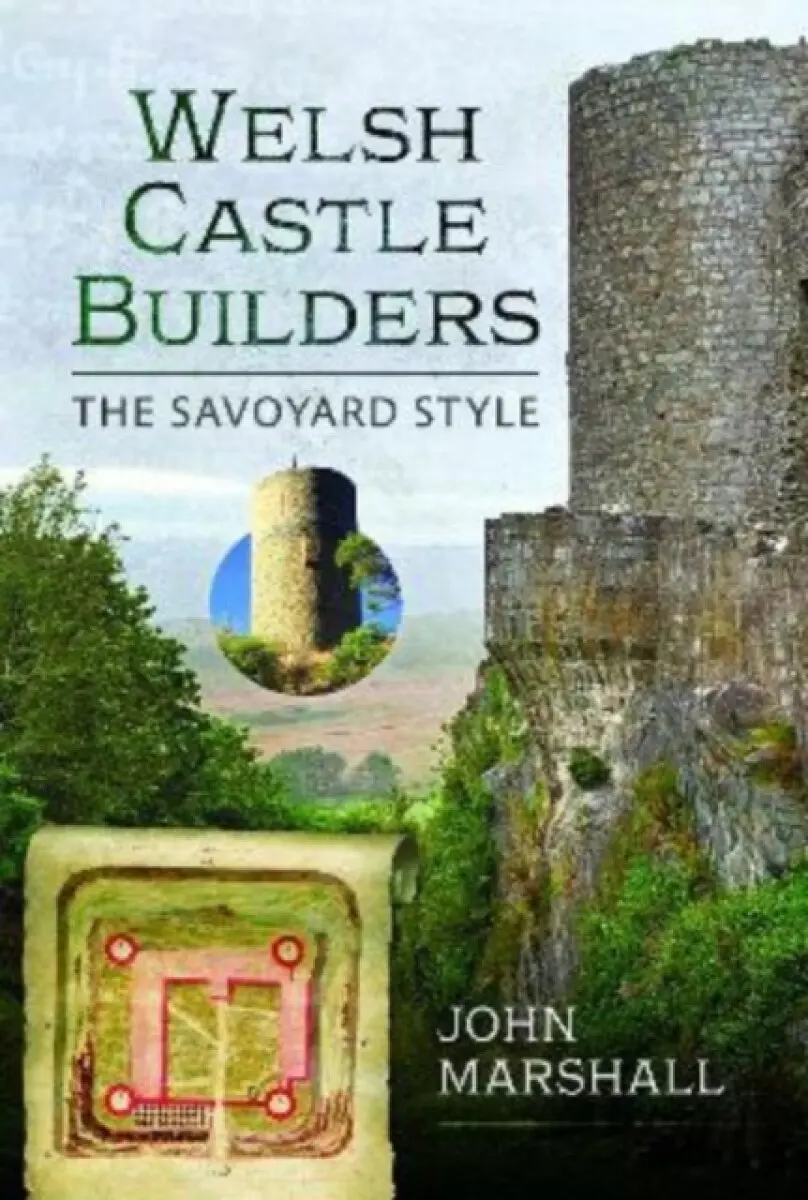 Welsh Castle Builders - John Marshall