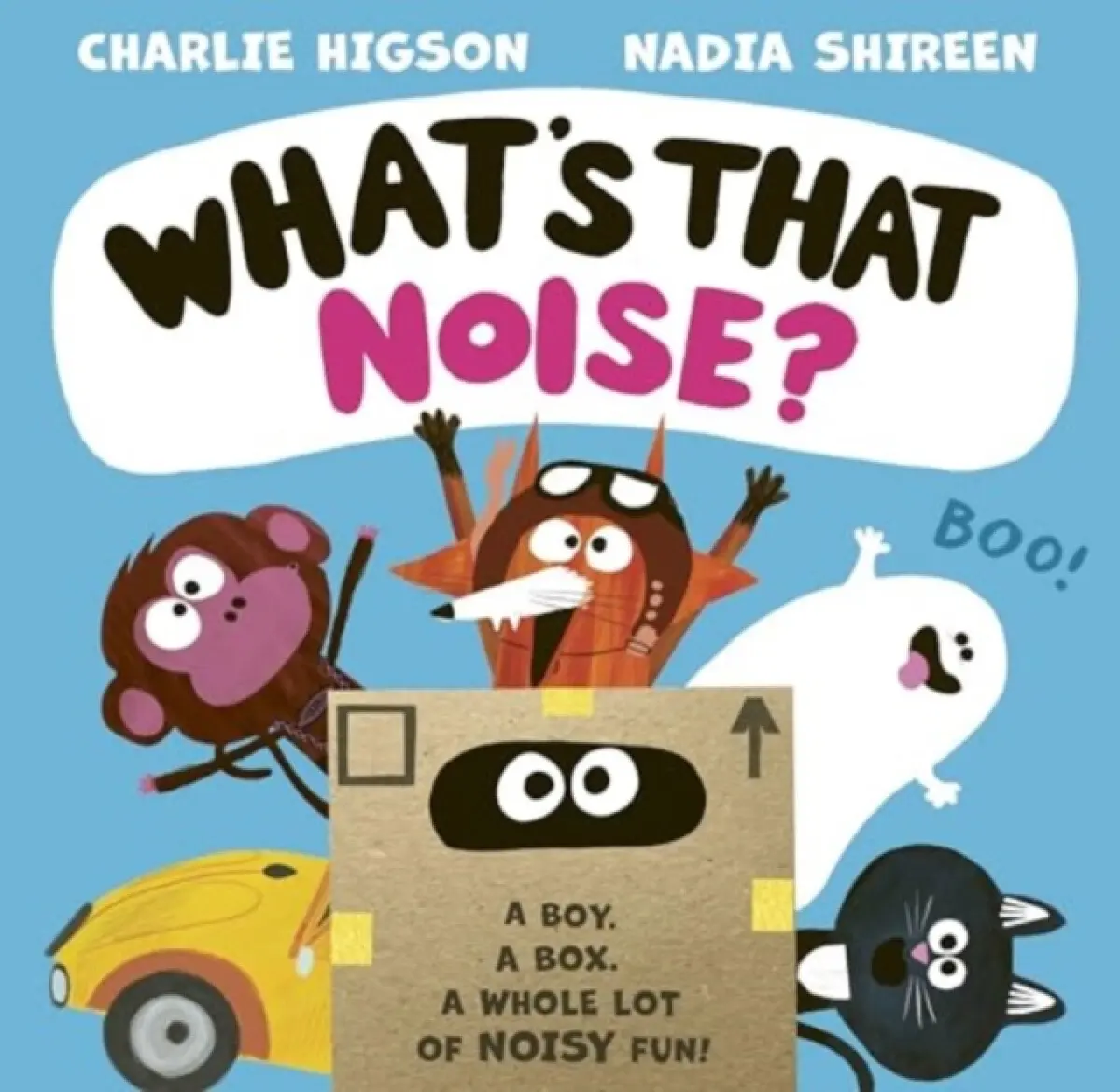 What's That Noise? - Charlie Higson
