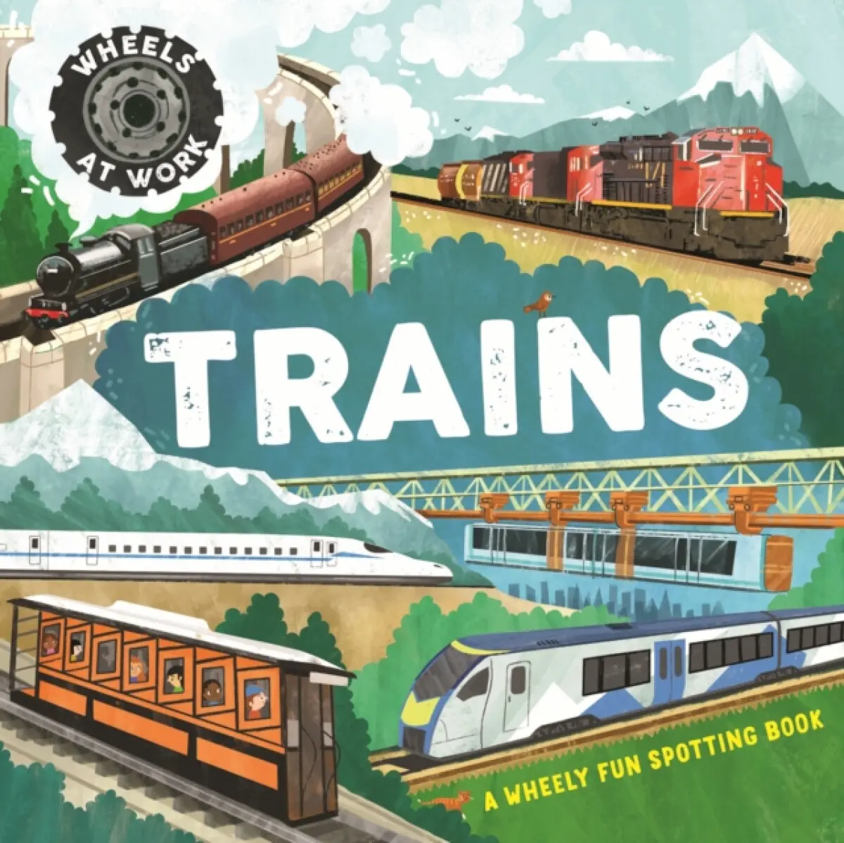 Wheels at Work: Trains - Bryony Davies