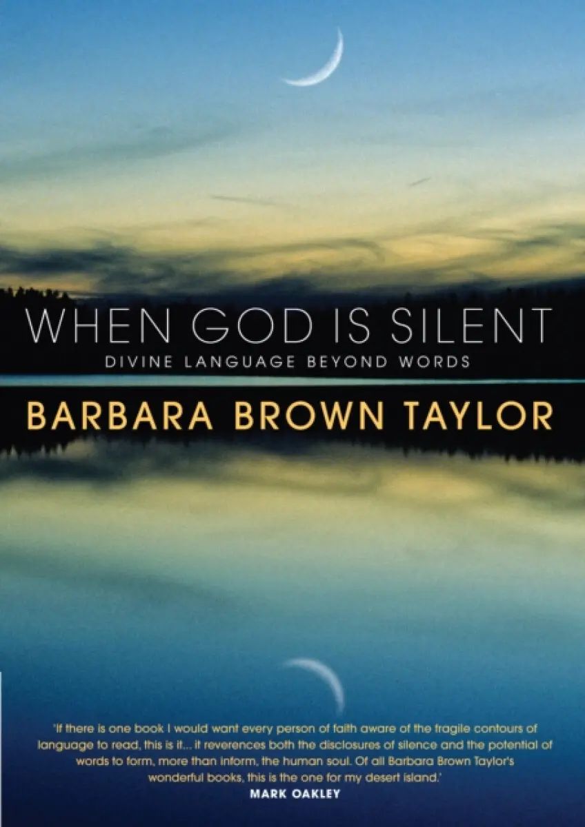When God is Silent - Brown Taylor, Barbara