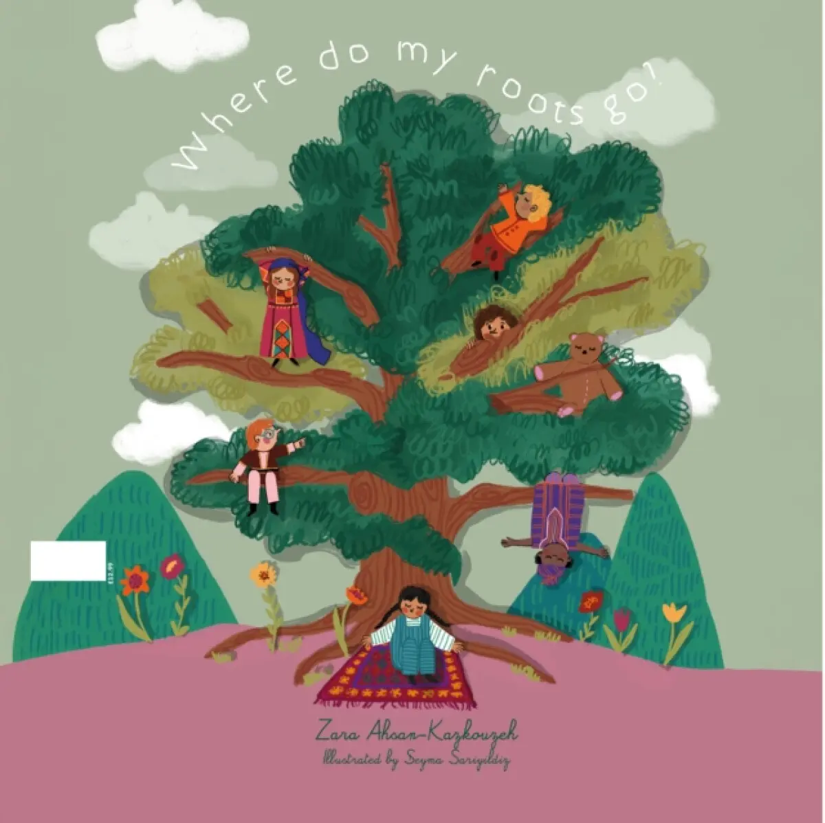 Where Do My Roots Go? - Zara Ahsan Kazkouzeh