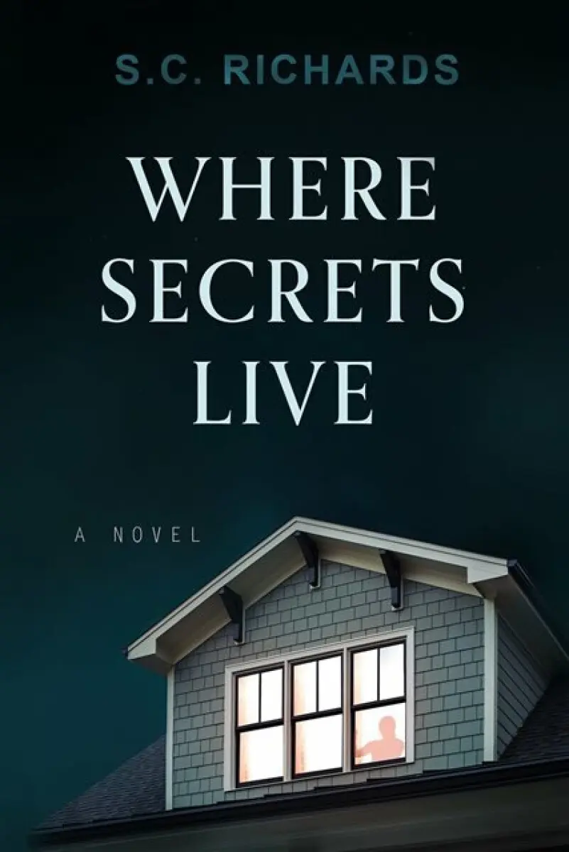 Where Secrets Live - S. C. Richards