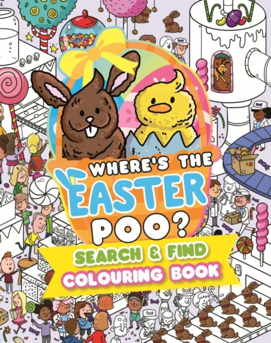 Where’s the Easter Poo? Search and Find Colouring Book - Alex Hunter