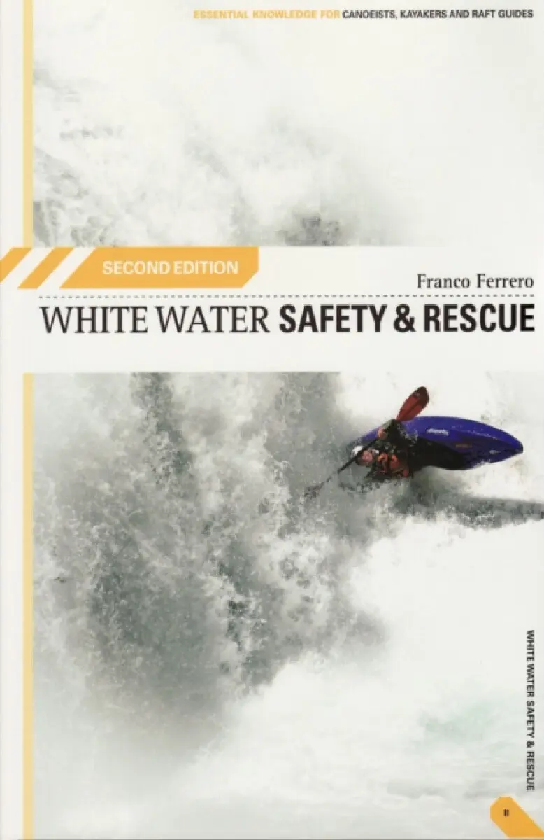 White Water Safety and Rescue - Franco Ferrero