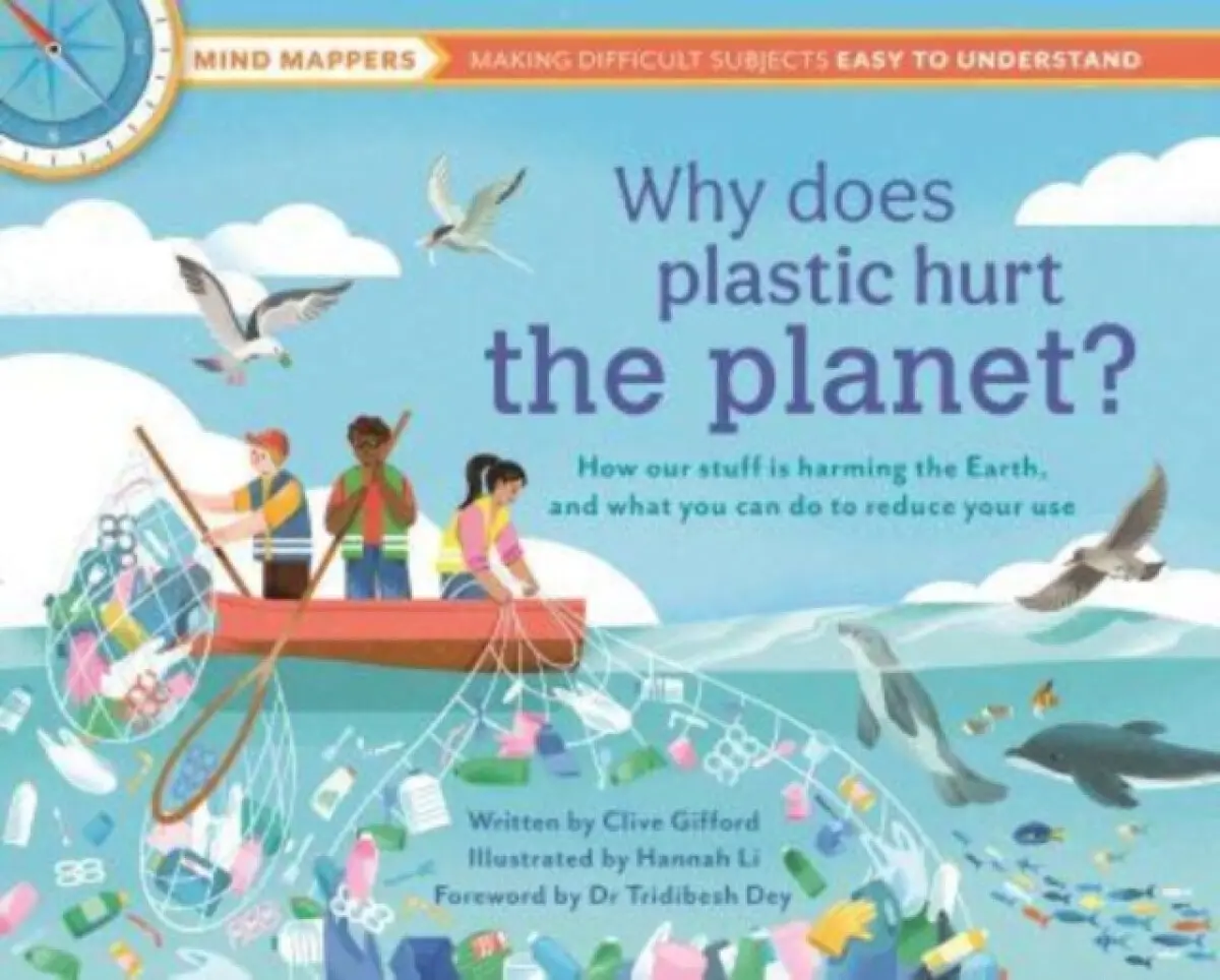 Why Does Plastic Hurt the Planet? - Clive Gifford