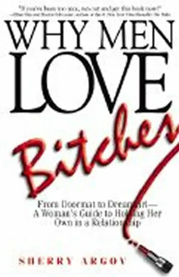 Why Men Love Bitches - Sherry Argov