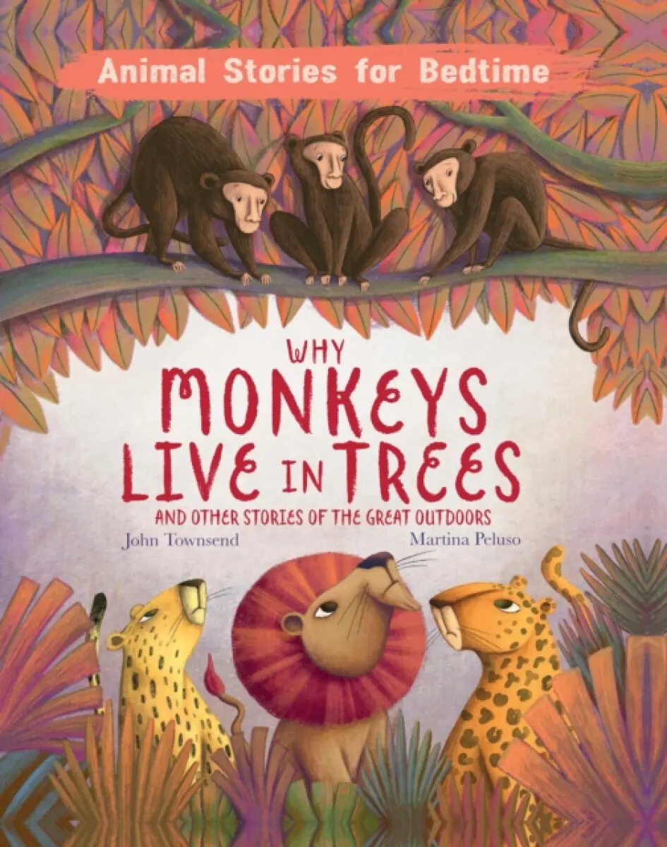 Why Monkeys Live in Trees - John Townsend