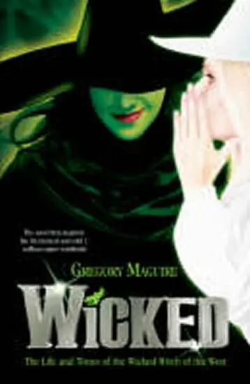 Wicked - Gregory Maguire,Wicked - Gregory Maguire - kniha z kategorie Fantasy